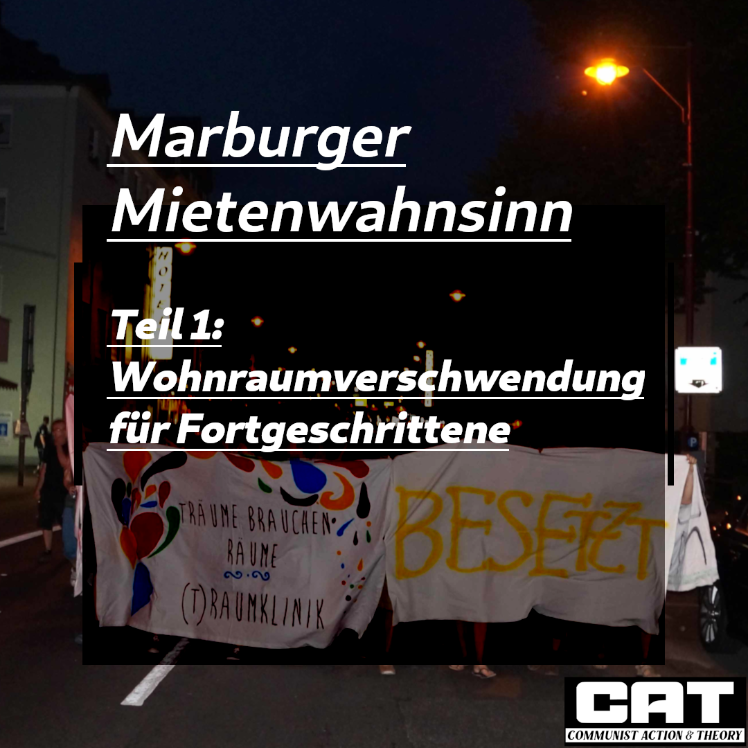 Flyer: Marburger Mietenwahnsinn Teil 1 – Wohnraumverschwendung für Fortgeschrittene