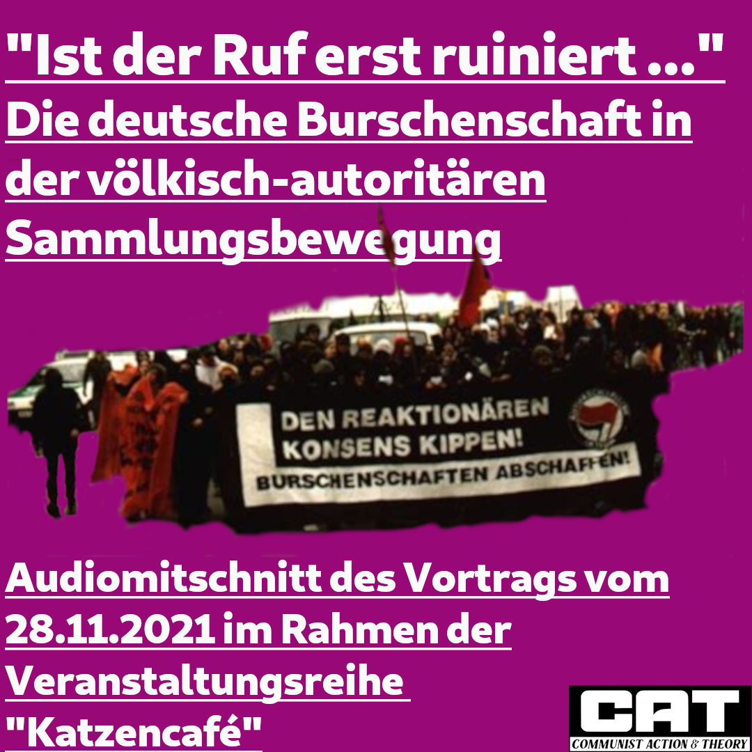 Audiomitschnitt: “Ist der Ruf erst ruiniert…” Die deutsche Burschenschaft in der völkisch-autoritären Sammlungsbewegung