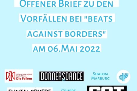 Offener Brief zu den Vorfällen bei „Beats Against Borders“am 06. Mai 2022