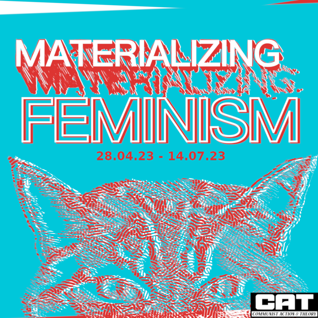 Materializing Feminism – Eine Veranstaltungsreihe zum Materialistischen Feminismus